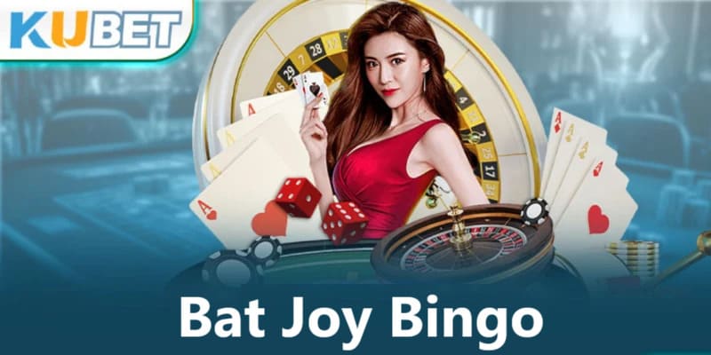 Bat Joy Bingo thu hút cược thủ